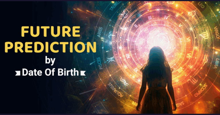 Future Prediction As Per Date Of Birth: Unlocking Life’s Blueprint